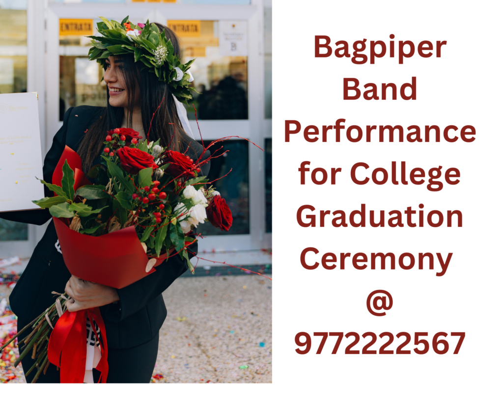 Bagpiper Band Performance for College Graduation Ceremony @ 9772222567